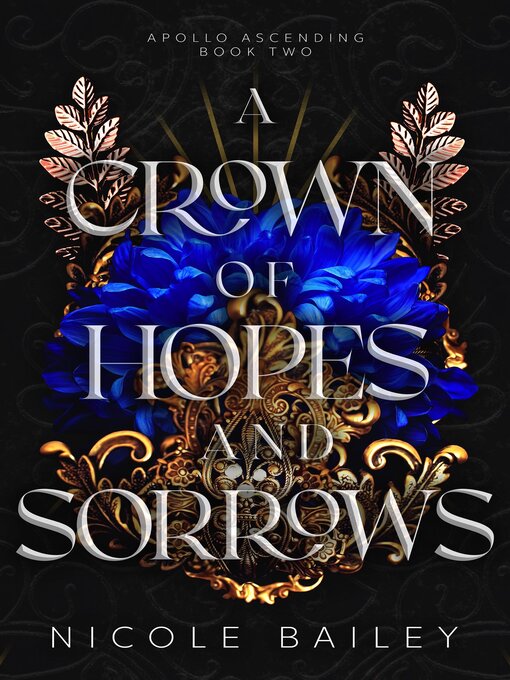 Title details for A Crown of Hopes and Sorrows by Nicole Bailey - Available